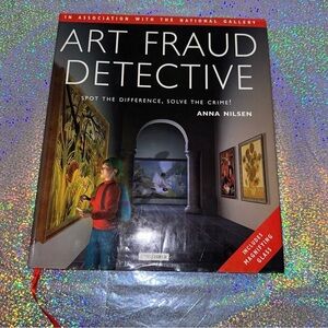 Art Fraud Detective : Spot Difference, Solve Crime! by Anna Nilsen Hardcover